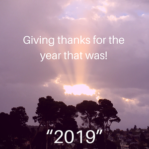 Giving Thanks for the Year that was - 2019!